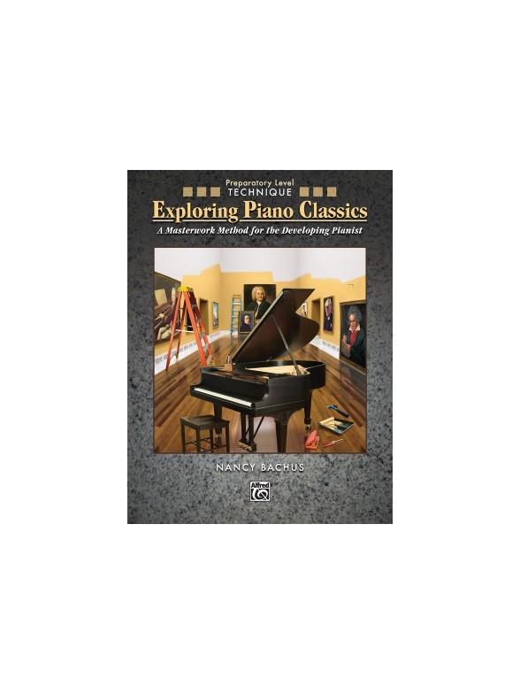 BACHUS NANCY EXPLORING PIANO CLASSICS TECHNIQUE PREP PF BK