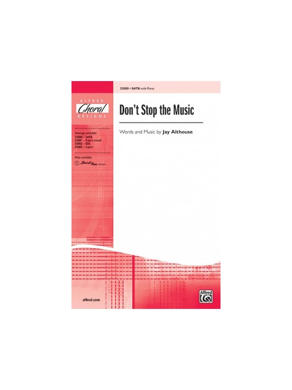Jay Althouse: Don't Stop The Music (SATB)