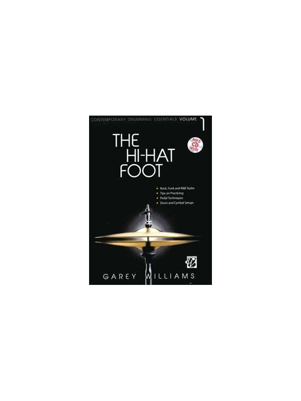 Garey Williams: The Hi Hat Foot