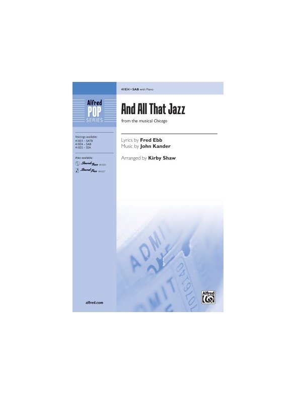 Kander/Ebb And All That Jazz (Shaw Kirby) Sab & Piano Choral