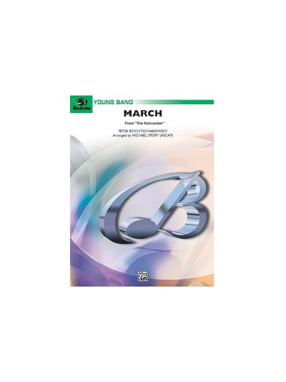 Pyotr Ilyich Tchaikovsky: March From The Nutcracker Suite (Concert Band)
