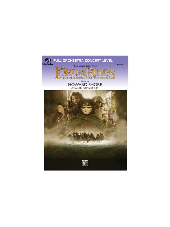 Howard Shore: Lord Of The Rings - Fellowship Of The Ring Symphonic Suite (Score)