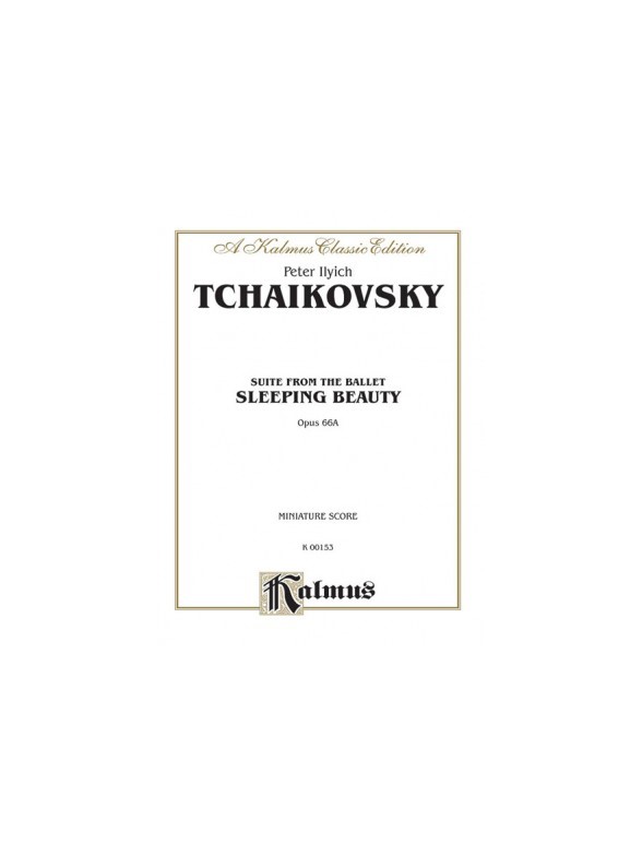 Pyotr Ilyich Tchaikovsky: Suite From The Ballet 'Sleeping Beauty' Op.66a (Miniature Score)