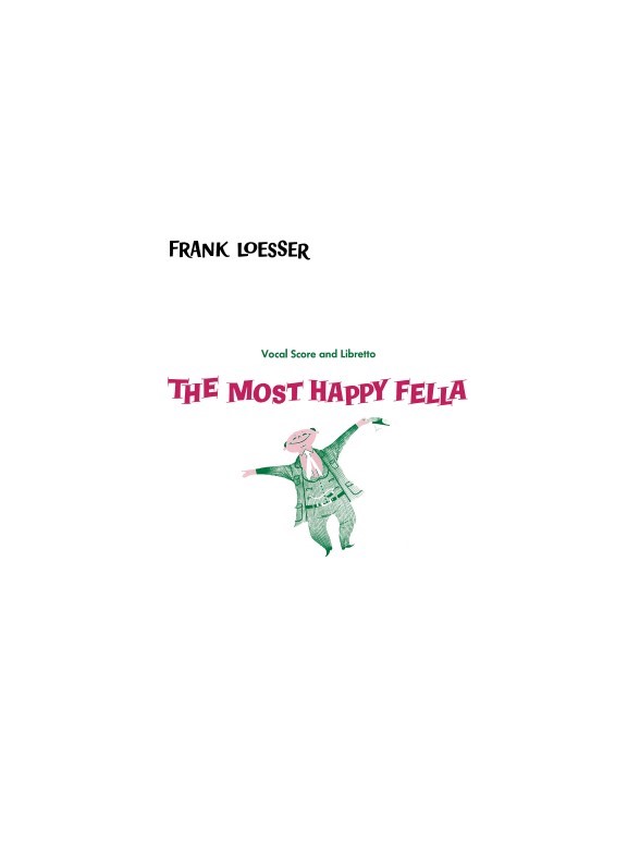 Frank Loesser: The Most Happy Fella (Vocal Score And Libretto)