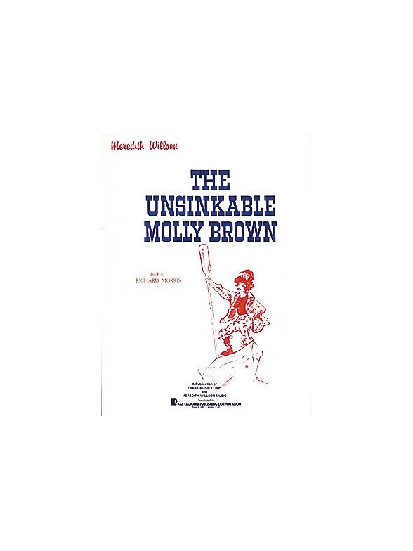 Meredith Willson: The Unsinkable Molly Brown (Vocal Score)