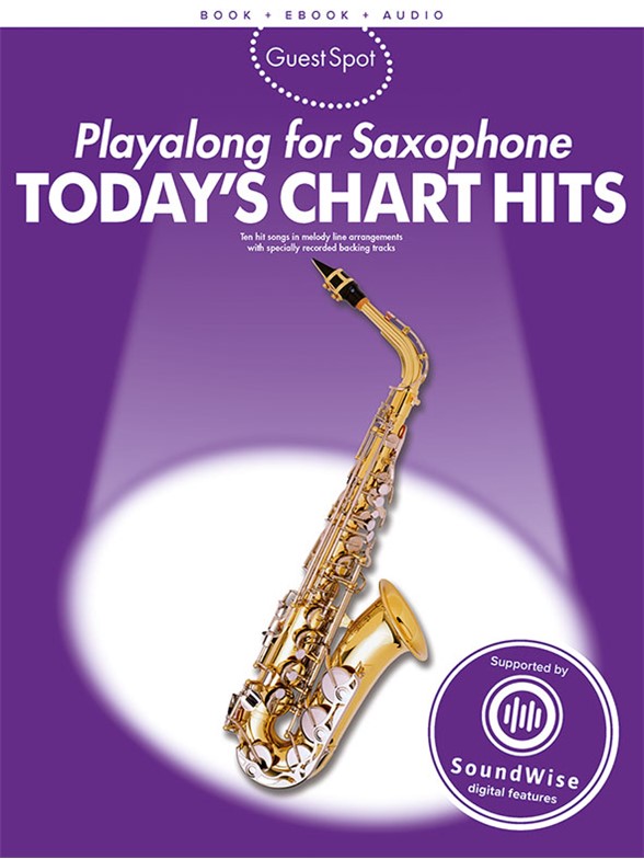 Guest Spot: Playalong For Saxophone - Today's Chart Hits