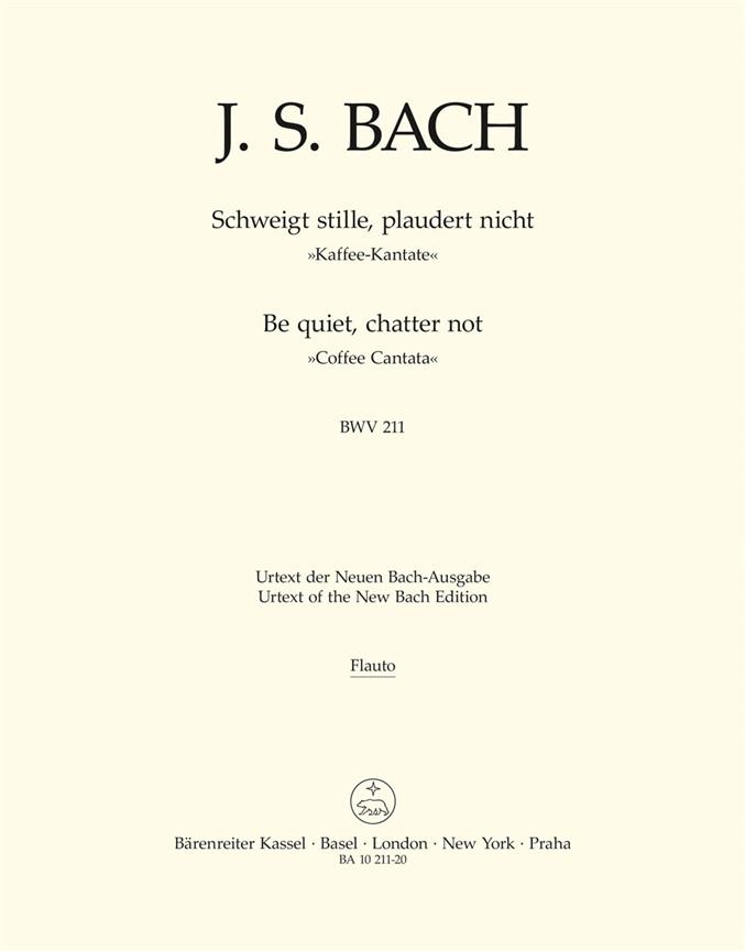 Be quiet, chatter not - Bach, Johann Sebastian