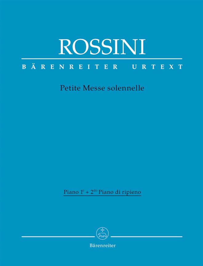 Petite Messe solennelle - Rossini, Gioachino