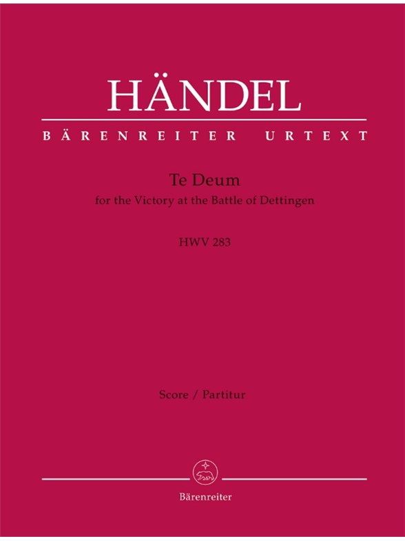 Te Deum for the Victory at the Battle of Dettingen - Händel, Georg Friedrich