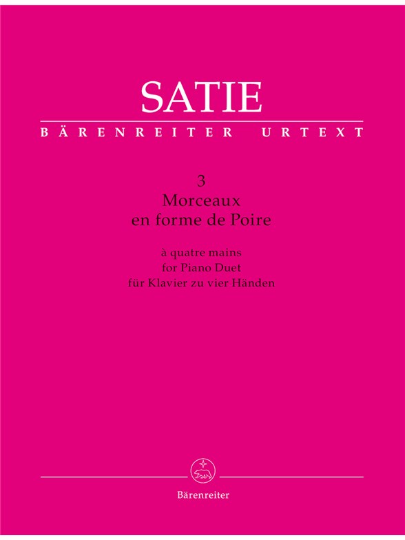 3 Morceaux en forme de Poire - Satie, Erik