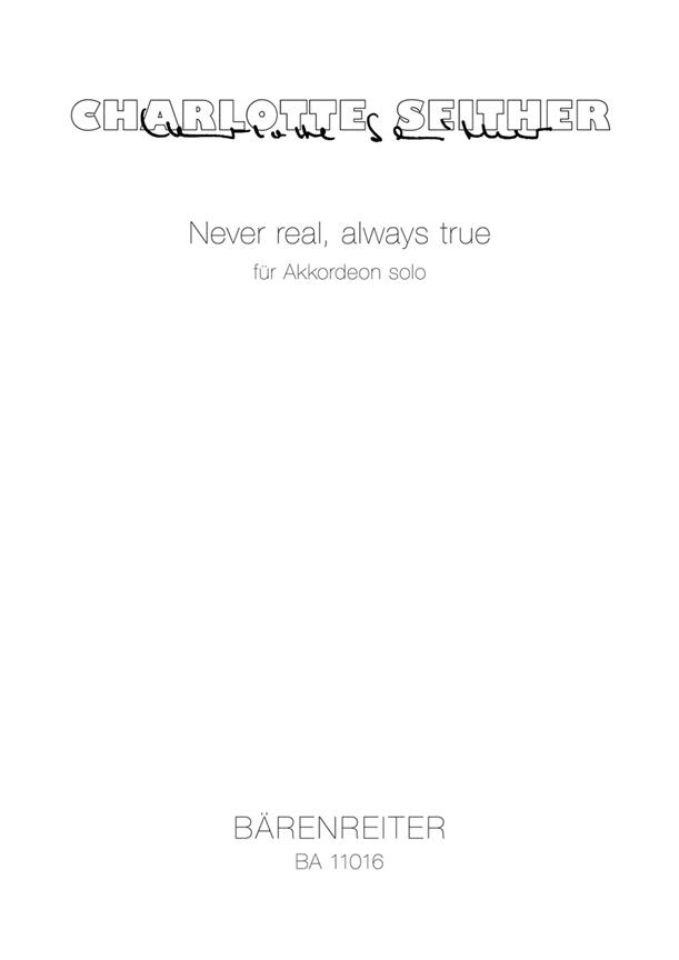 Never real, always true - Seither, Charlotte