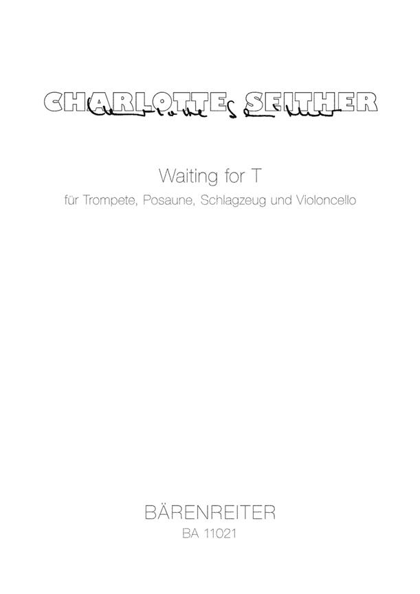 Waiting for T - Seither, Charlotte