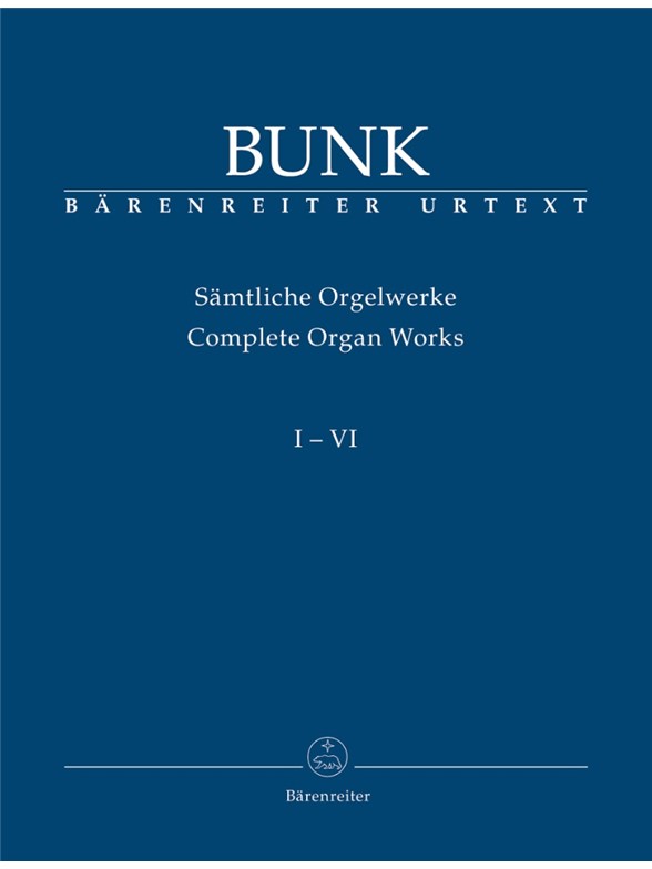 Complete Organ Works - Bunk, Gerard