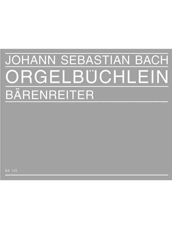 Orgelbüchlein und andere kleine Choralvorspiele - Bach, Johann Sebastian
