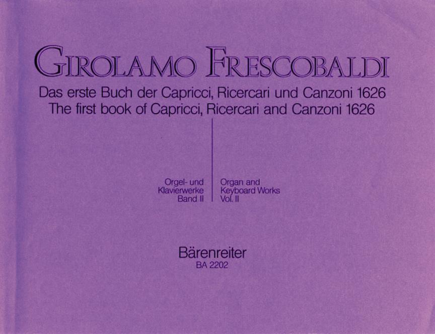 Das erste Buch der Capricci, Ricercari und Canzoni von 1626 - Frescobaldi, Girolamo