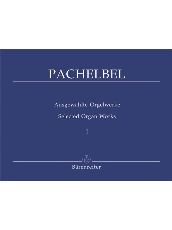 Selected Organ Works - Pachelbel, Johann