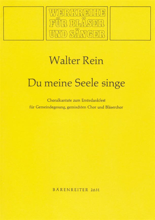 Du meine Seele, singe - Rein, Walter