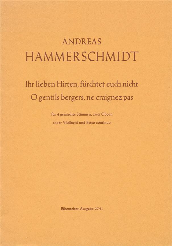 Ihr lieben Hirten, fürchtet euch nicht - O gentils bergers, ne craignez pas - Hammerschmidt, Andreas
