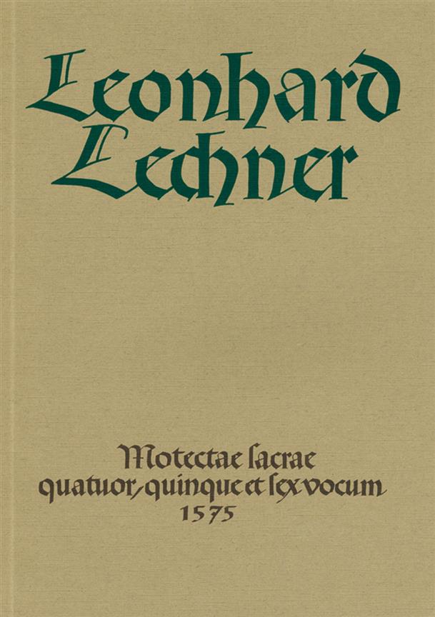 Motectae sacrae - Lechner, Leonhard