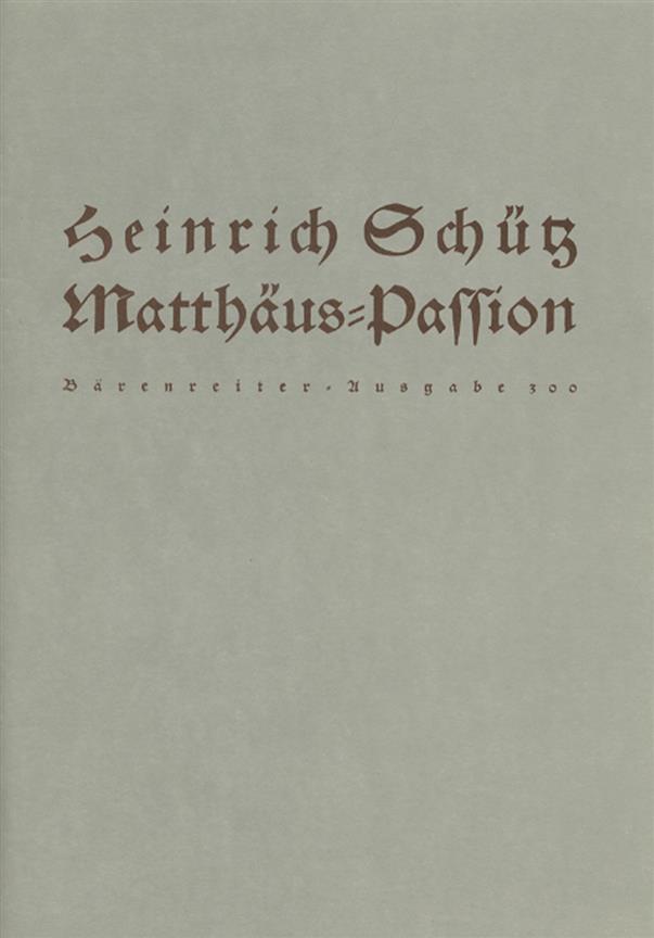 Matthäus-Passion - Schütz, Heinrich
