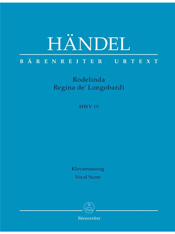 Rodelinda, Regina de' Longobardi - Händel, Georg Friedrich