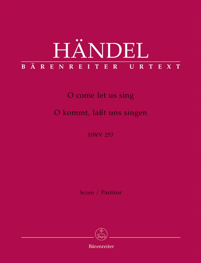 O come let us sing - Händel, Georg Friedrich