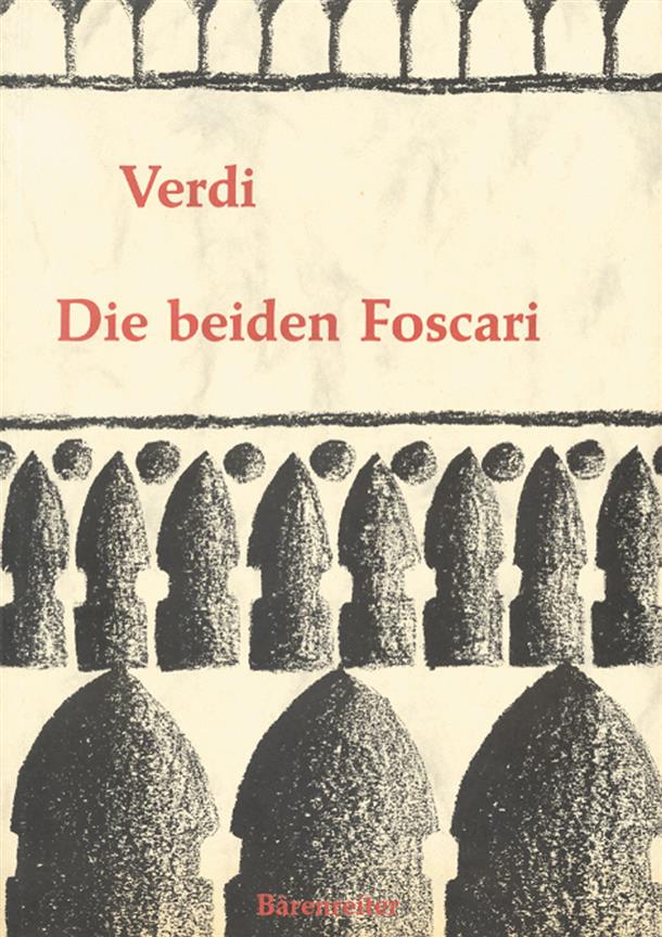 Die beiden Foscari - Der Doge von Venedig - I due Foscari - Verdi, Giuseppe