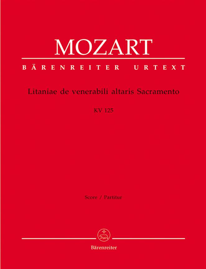 Litaniae de venerabili altaris Sacramento - Mozart, Wolfgang Amadeus