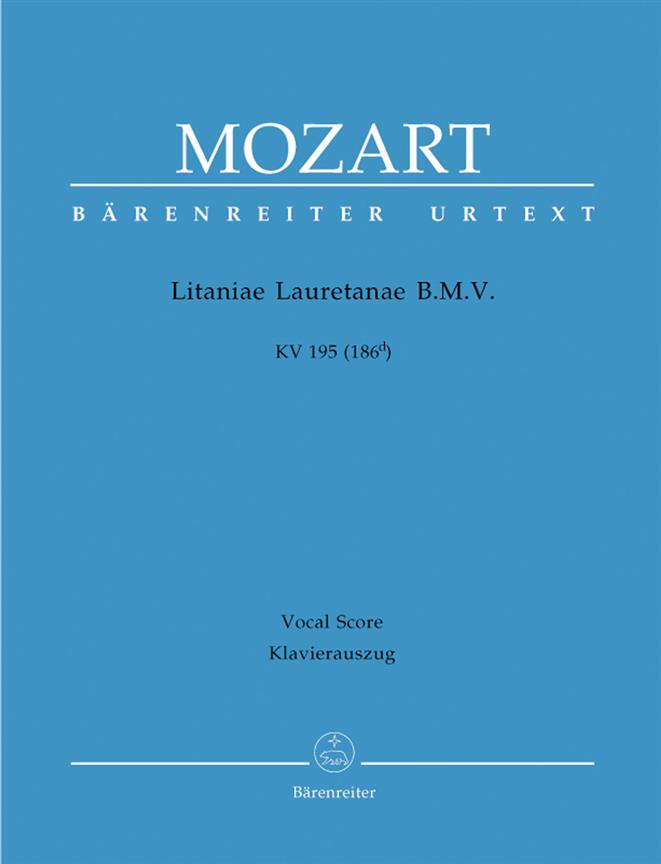 Litaniae Lauretanae B. M. V. - Mozart, Wolfgang Amadeus