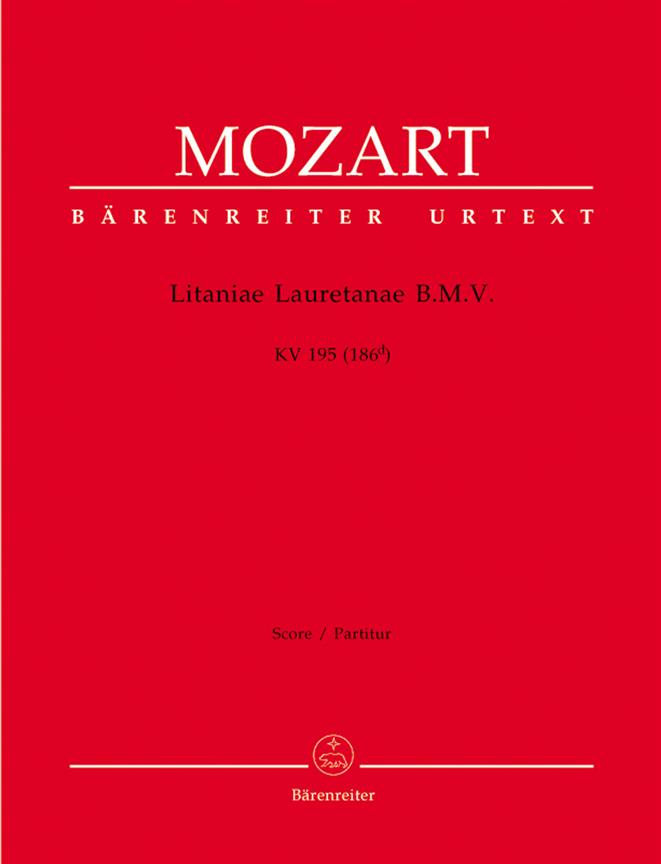 Litaniae Lauretanae B. M. V. - Mozart, Wolfgang Amadeus