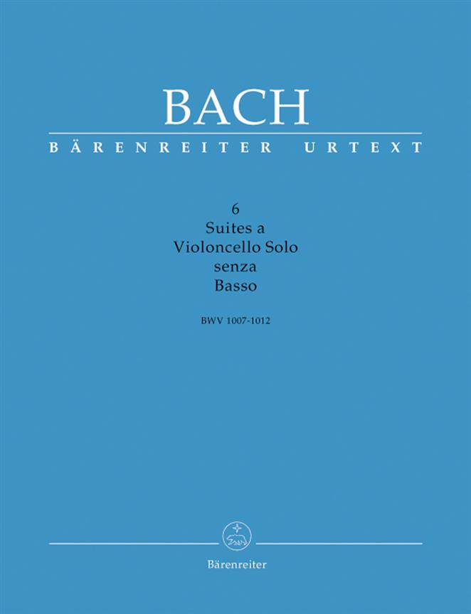 6 Suites a Violoncello Solo senza Basso - Bach, Johann Sebastian