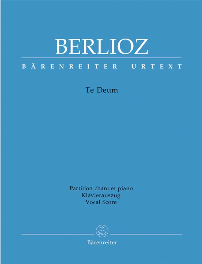Te Deum - Berlioz, Hector