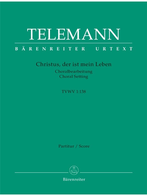 Christus, der ist mein Leben - Telemann, Georg Philipp