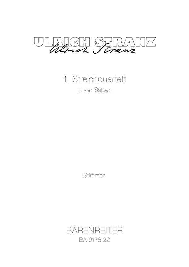 1. Streichquartett in vier Sätzen - Stranz, Ulrich