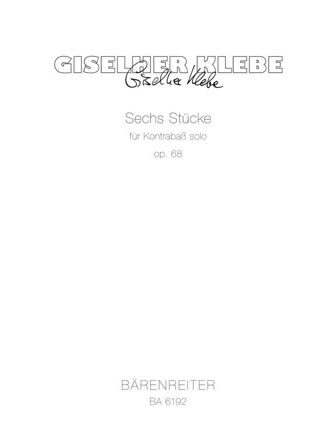 Sechs Stücke - Klebe, Giselher