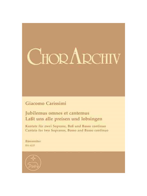 Jubilemus omnes et cantemus - Lasst uns alle preisen und lobsingen - Carissimi, Giacomo