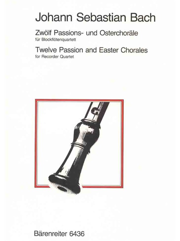 Zwölf Passions- und Osterchoräle - Bach, Johann Sebastian