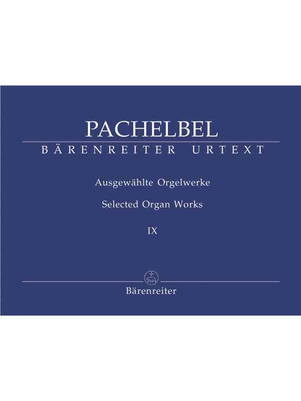 Selected Organ Works - Pachelbel, Johann