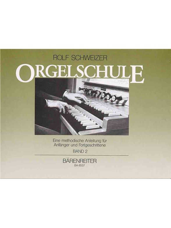 Orgelschule - Schweizer, Rolf