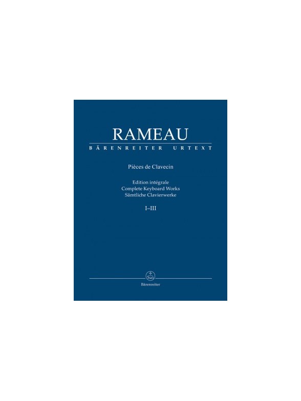 Sämtliche Clavierwerke, Band I-III - Rameau, Jean-Philippe
