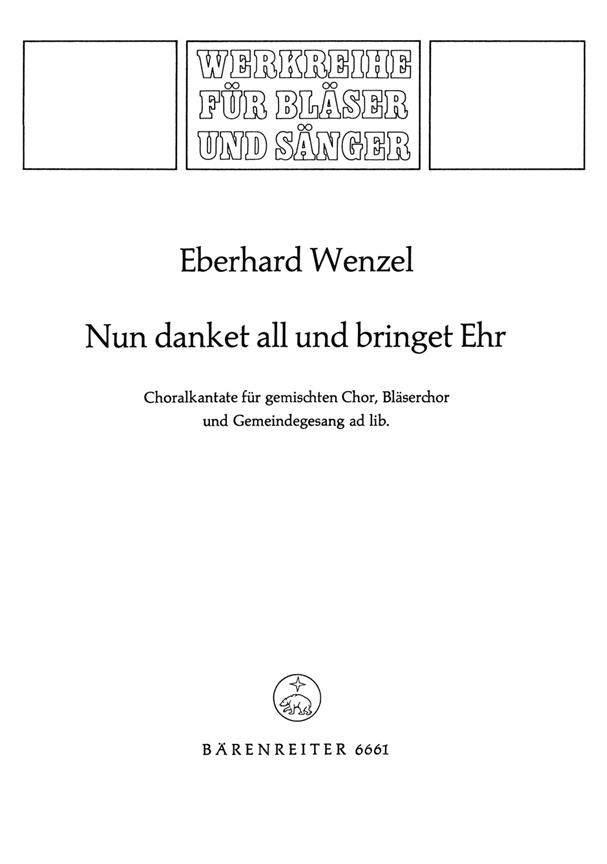 Nun danket all und bringet Ehr - Wenzel, Eberhard