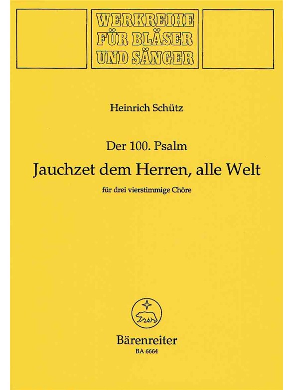 Jauchzet dem Herrn, alle Welt - Schütz, Heinrich