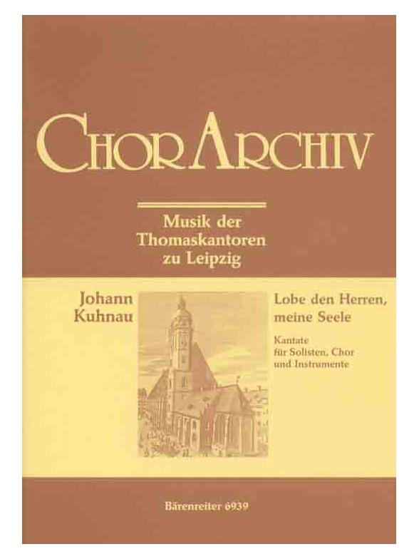 Lobe den Herren, meine Seele - Kuhnau, Johann