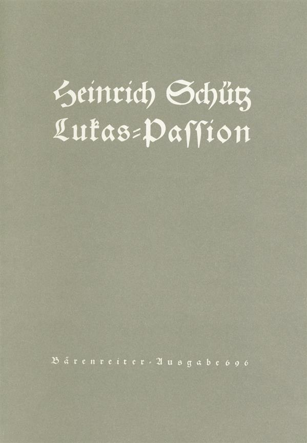 Lukas-Passion - Schütz, Heinrich
