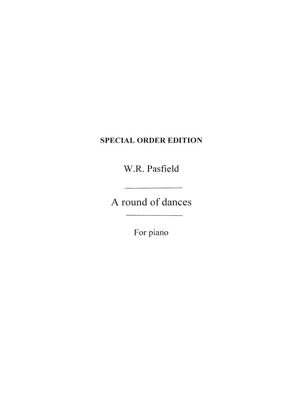 W.R. Pasfield: A Round Of Dances