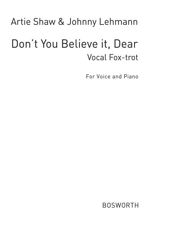 Shaw, A^don't You Believe It Dear^ Vce/Pf