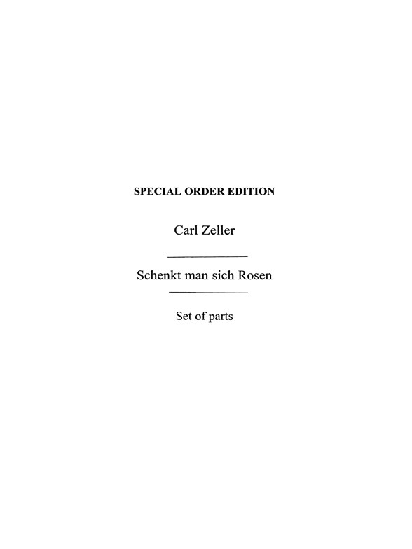 Carl Zeller: Schenkt Man Sich Rosen In Tirol - Orchestra (Score/Parts)