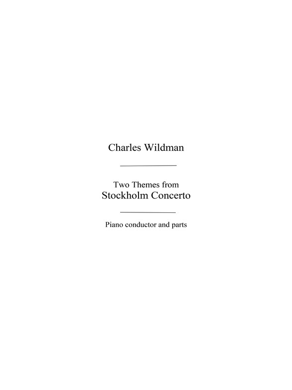 Wildman, C Two Themes From Stockholm Concerto Orch Pf Sc/Pts
