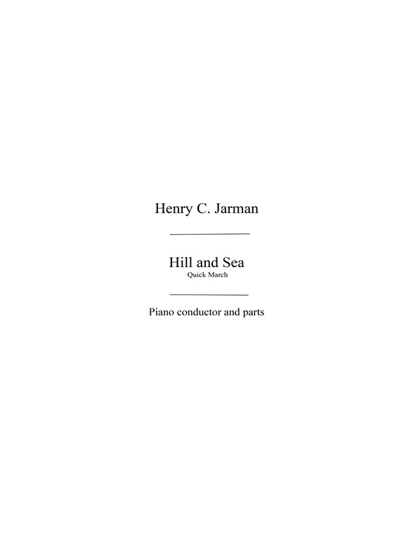 Jarman, Hc Hill And Sea Quick March Orch Pf Sc/Pts