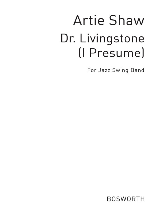 Shaw, A Dr Livingstone (I Presume) New Swing Classics Jzsw Bnd